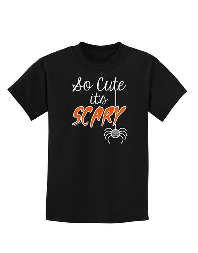 So Cute It's Scary Childrens Dark T-Shirt by TooLoud-Childrens T-Shirt-TooLoud-Black-X-Small-Davson Sales