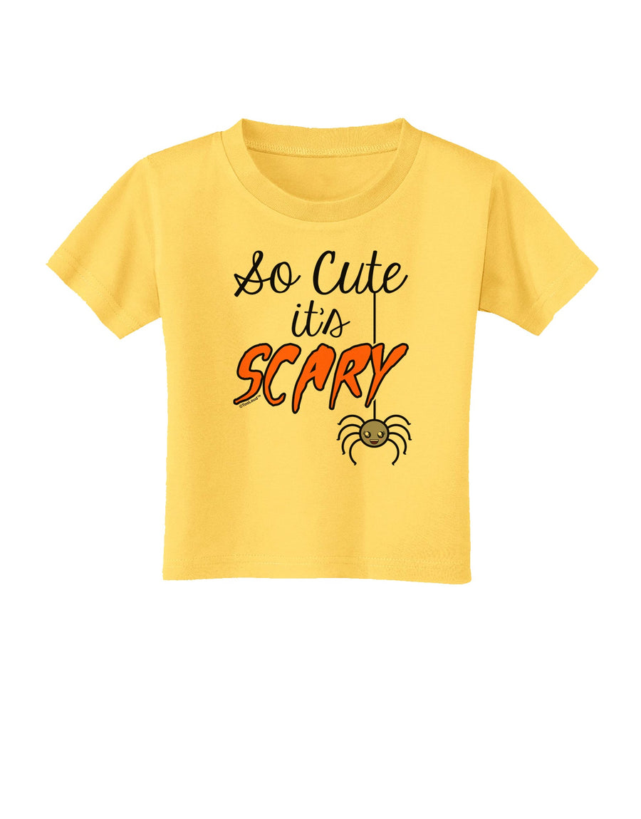 So Cute It's Scary Toddler T-Shirt by TooLoud-Toddler T-Shirt-TooLoud-White-2T-Davson Sales