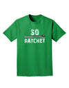 So Ratchet Adult Dark T-Shirt-Mens T-Shirt-TooLoud-Kelly-Green-Small-Davson Sales