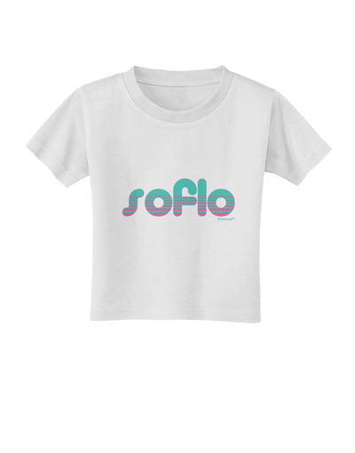 SoFlo - South Beach Style Design Toddler T-Shirt by TooLoud-Toddler T-Shirt-TooLoud-White-2T-Davson Sales