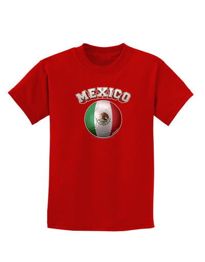 Soccer Ball Flag - Mexico Childrens Dark T-Shirt-Childrens T-Shirt-TooLoud-Red-X-Small-Davson Sales