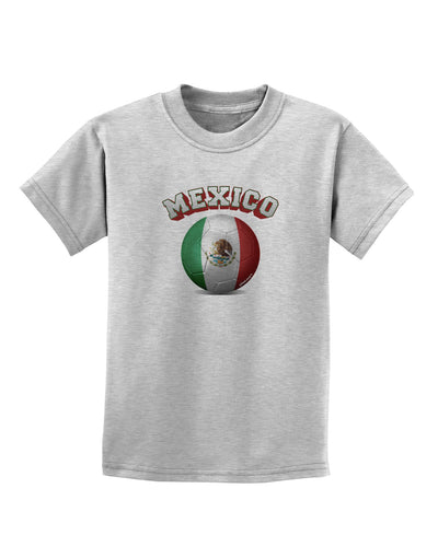 Soccer Ball Flag - Mexico Childrens T-Shirt-Childrens T-Shirt-TooLoud-AshGray-X-Small-Davson Sales