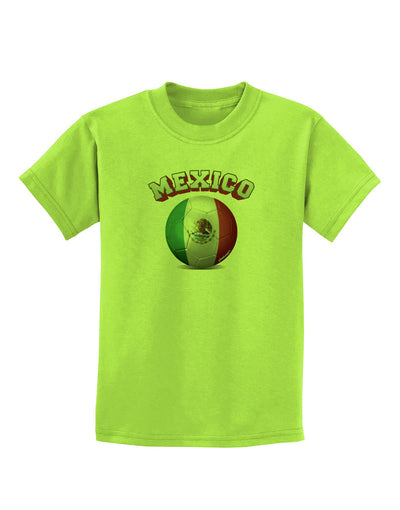 Soccer Ball Flag - Mexico Childrens T-Shirt-Childrens T-Shirt-TooLoud-Lime-Green-X-Small-Davson Sales