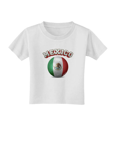 Soccer Ball Flag - Mexico Toddler T-Shirt-Toddler T-Shirt-TooLoud-White-2T-Davson Sales