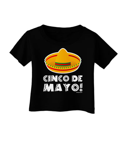 Sombrero Design - Cinco de Mayo Infant T-Shirt Dark by TooLoud-Infant T-Shirt-TooLoud-Black-06-Months-Davson Sales