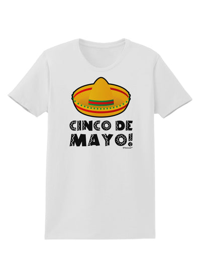 Sombrero Design - Cinco de Mayo Womens T-Shirt by TooLoud-Womens T-Shirt-TooLoud-White-X-Small-Davson Sales