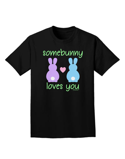 Somebunny Loves You Adult Dark T-Shirt by TooLoud-Mens T-Shirt-TooLoud-Black-Small-Davson Sales