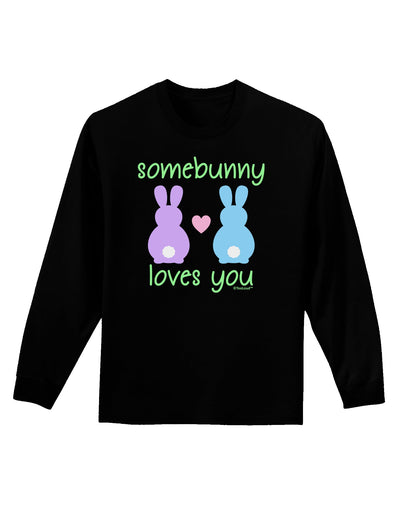 Somebunny Loves You Adult Long Sleeve Dark T-Shirt by TooLoud-TooLoud-Black-Small-Davson Sales