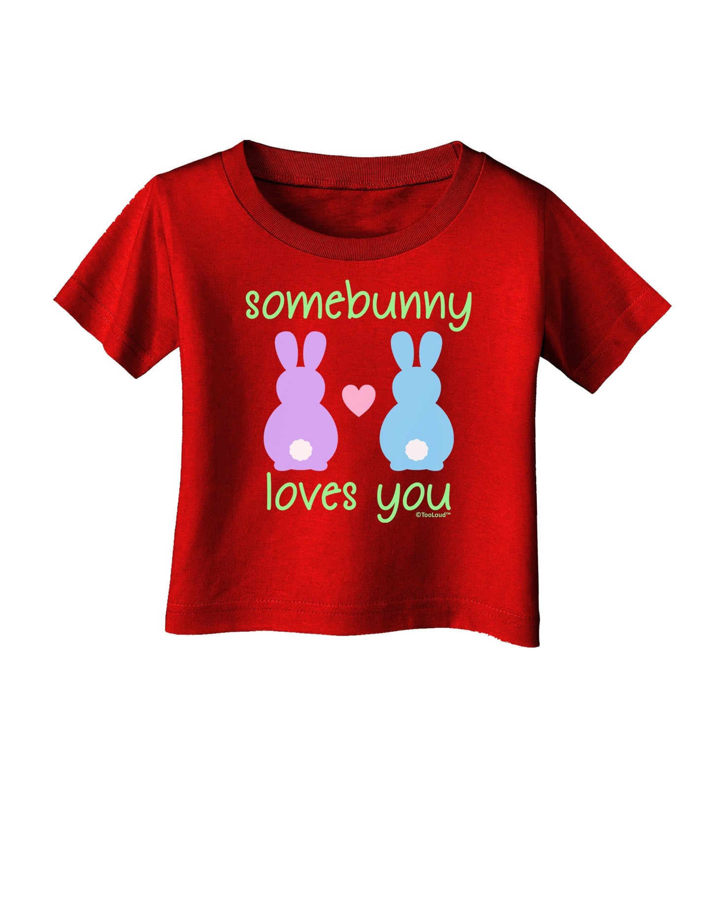 Somebunny Loves You Infant T-Shirt Dark by TooLoud-Infant T-Shirt-TooLoud-Red-06-Months-Davson Sales