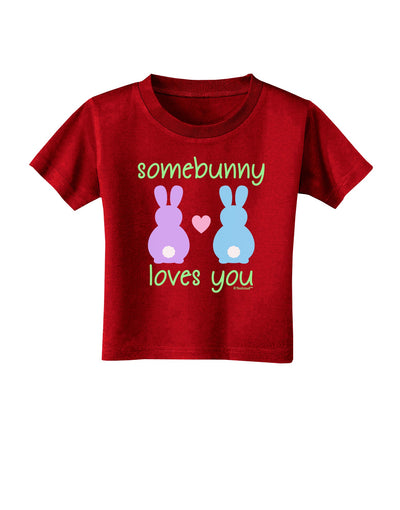 Somebunny Loves You Toddler T-Shirt Dark by TooLoud-Toddler T-Shirt-TooLoud-Red-2T-Davson Sales