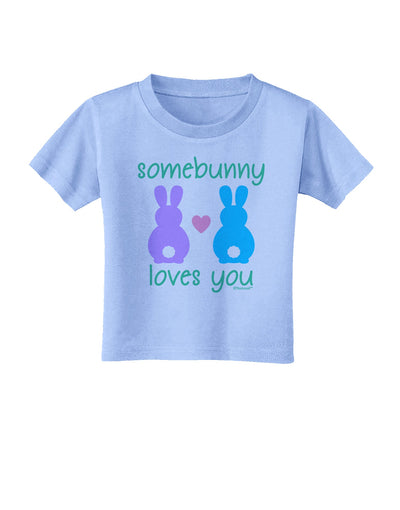 Somebunny Loves You Toddler T-Shirt by TooLoud-Toddler T-Shirt-TooLoud-Aquatic-Blue-2T-Davson Sales