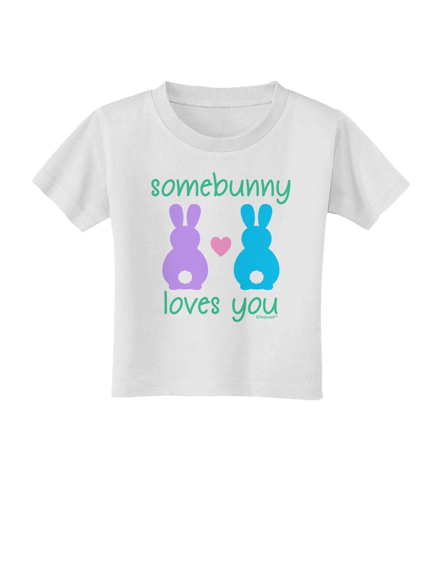 Somebunny Loves You Toddler T-Shirt by TooLoud-Toddler T-Shirt-TooLoud-White-2T-Davson Sales