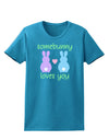 Somebunny Loves You Womens Dark T-Shirt by TooLoud-Womens T-Shirt-TooLoud-Turquoise-X-Small-Davson Sales