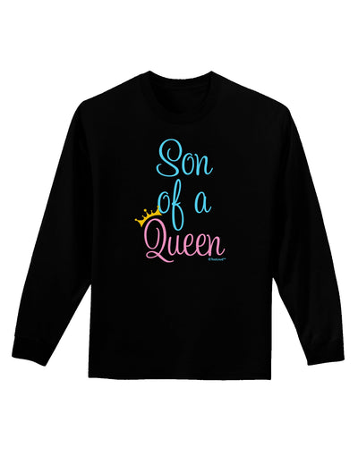 Son of a Queen - Matching Mom and Son Design Adult Long Sleeve Dark T-Shirt by TooLoud-TooLoud-Black-Small-Davson Sales