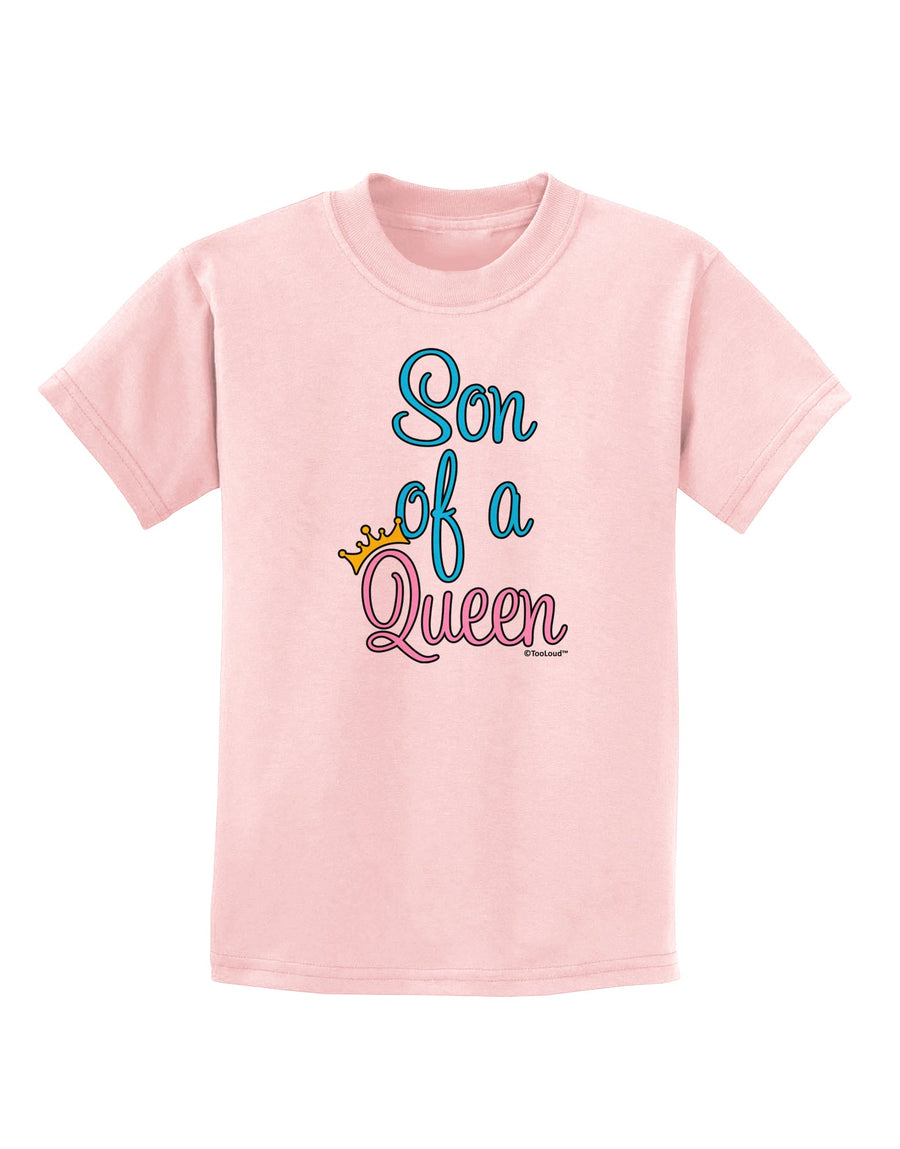 Son of a Queen - Matching Mom and Son Design Childrens T-Shirt by TooLoud-Childrens T-Shirt-TooLoud-White-X-Small-Davson Sales