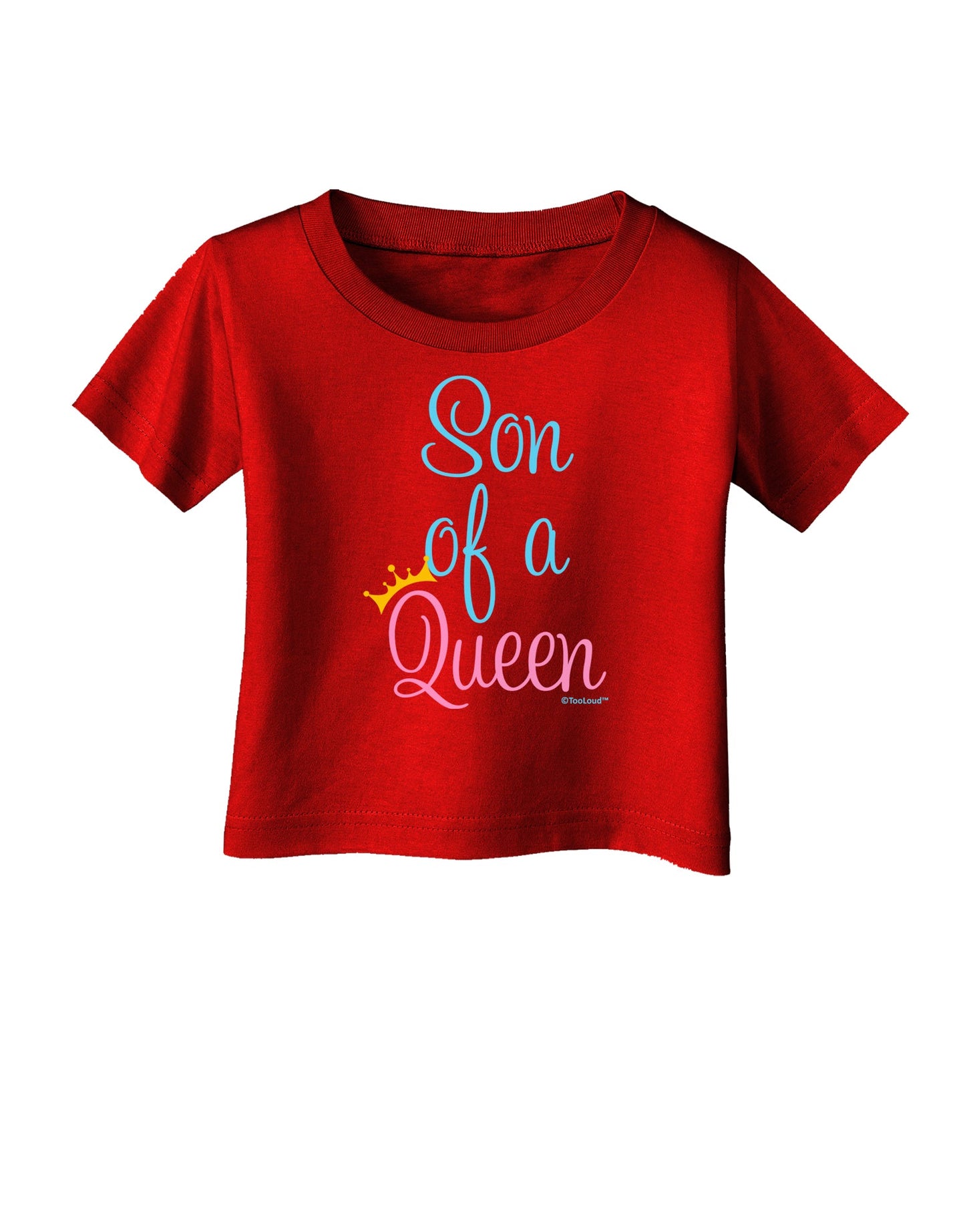 Son of a Queen - Matching Mom and Son Design Infant T-Shirt Dark by TooLoud-Infant T-Shirt-TooLoud-Red-06-Months-Davson Sales
