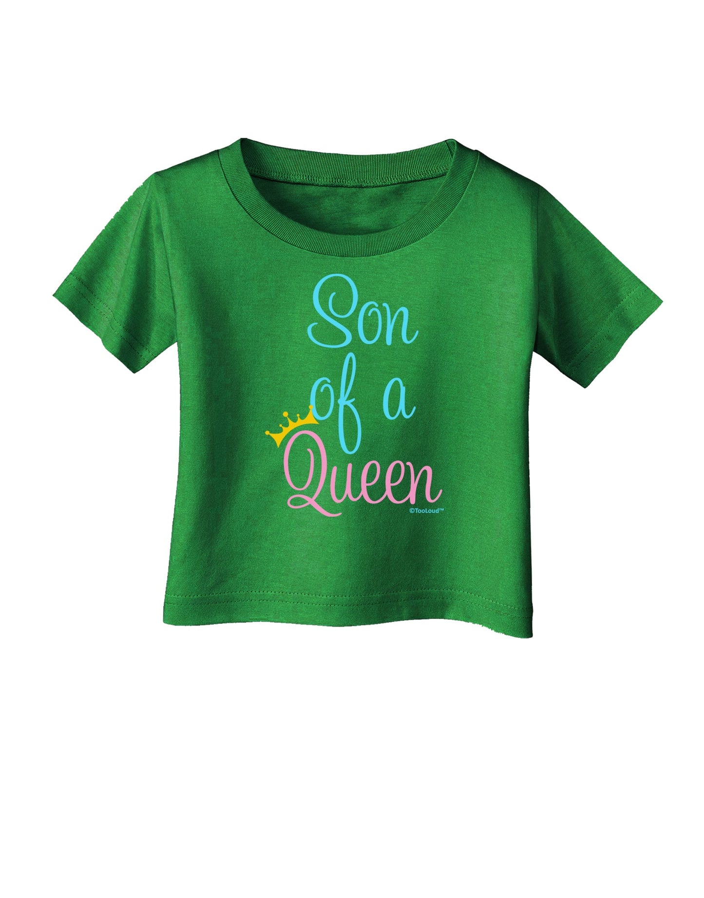 Son of a Queen - Matching Mom and Son Design Infant T-Shirt Dark by TooLoud-Infant T-Shirt-TooLoud-Clover-Green-06-Months-Davson Sales