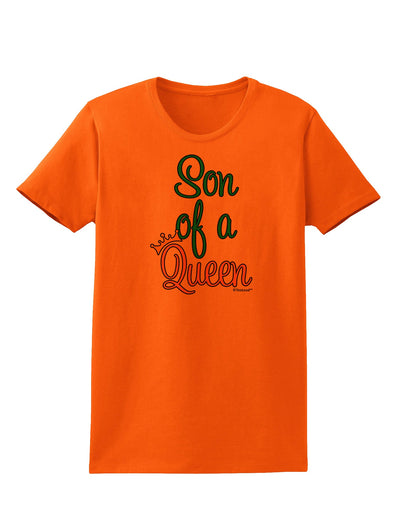 Son of a Queen - Matching Mom and Son Design Womens T-Shirt by TooLoud-Womens T-Shirt-TooLoud-Orange-X-Small-Davson Sales