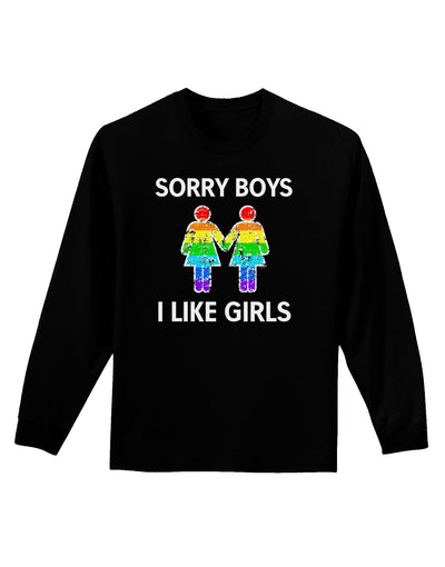 Sorry Boys I Like Girls Lesbian Rainbow Distressed Adult Long Sleeve Dark T-Shirt-TooLoud-Black-Small-Davson Sales