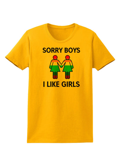 Sorry Boys I Like Girls Lesbian Rainbow Womens T-Shirt-Womens T-Shirt-TooLoud-Gold-X-Small-Davson Sales