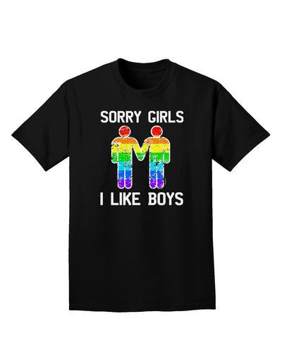 Sorry Girls I Like Boys Gay Rainbow Distressed Adult Dark T-Shirt-Mens T-Shirt-TooLoud-Black-Small-Davson Sales