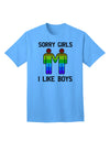 Sorry Girls, I Like Boys - Gay Rainbow Themed Adult T-Shirt for Expressive Individuals-Mens T-shirts-TooLoud-Aquatic-Blue-Small-Davson Sales