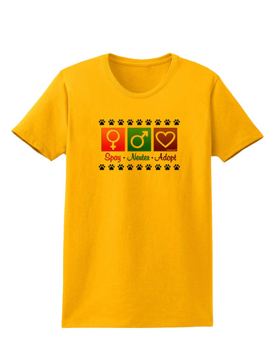 Spay Neuter Adopt Womens T-Shirt-Womens T-Shirt-TooLoud-Gold-X-Small-Davson Sales