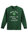Speak Irish - Whale Oil Beef Hooked Adult Long Sleeve Dark T-Shirt-TooLoud-Dark-Green-Small-Davson Sales