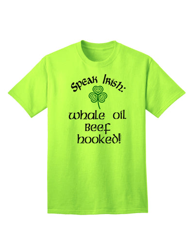 Speak Irish - Whale Oil Beef Hooked Adult T-Shirt-Mens T-Shirt-TooLoud-Neon-Green-Small-Davson Sales
