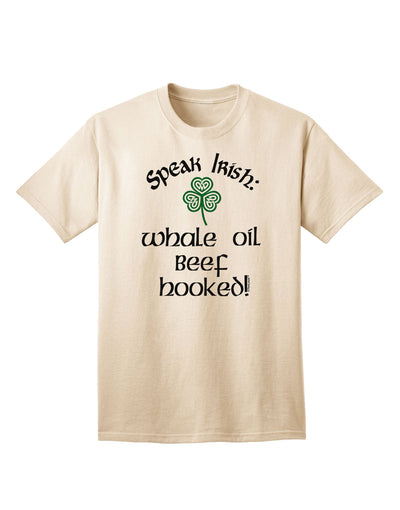 Speak Irish - Whale Oil Beef Hooked Adult T-Shirt-Mens T-Shirt-TooLoud-Natural-Small-Davson Sales