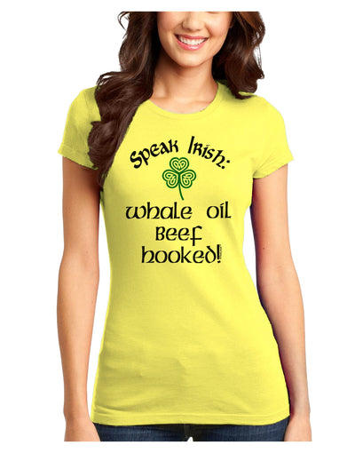 Speak Irish - Whale Oil Beef Hooked Juniors Petite T-Shirt-T-Shirts Juniors Tops-TooLoud-Yellow-Juniors Fitted X-Small-Davson Sales