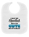 Spoiled But Cute Blue Baby Bib