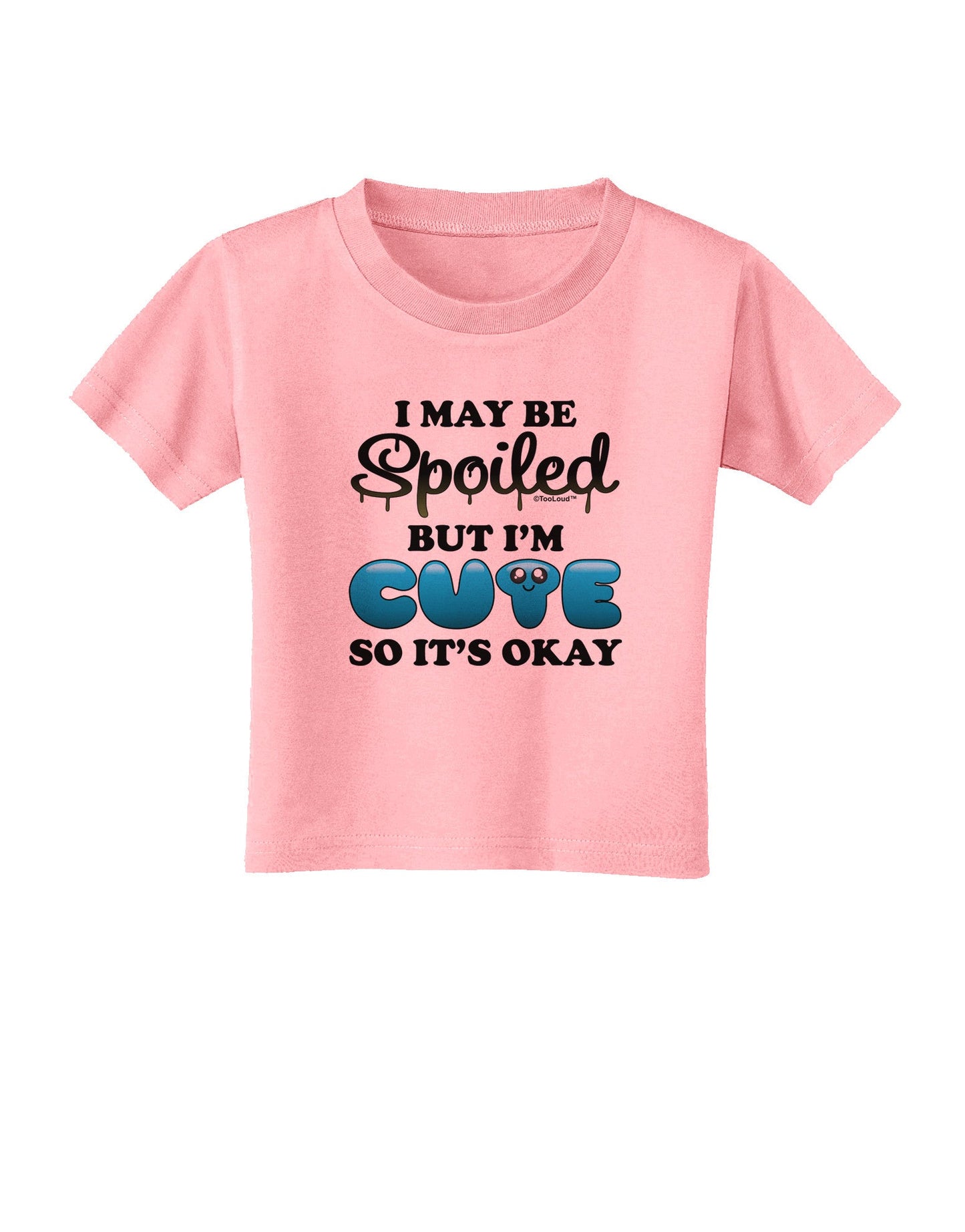 Spoiled But Cute Blue Toddler T-Shirt-Toddler T-Shirt-TooLoud-Candy-Pink-2T-Davson Sales