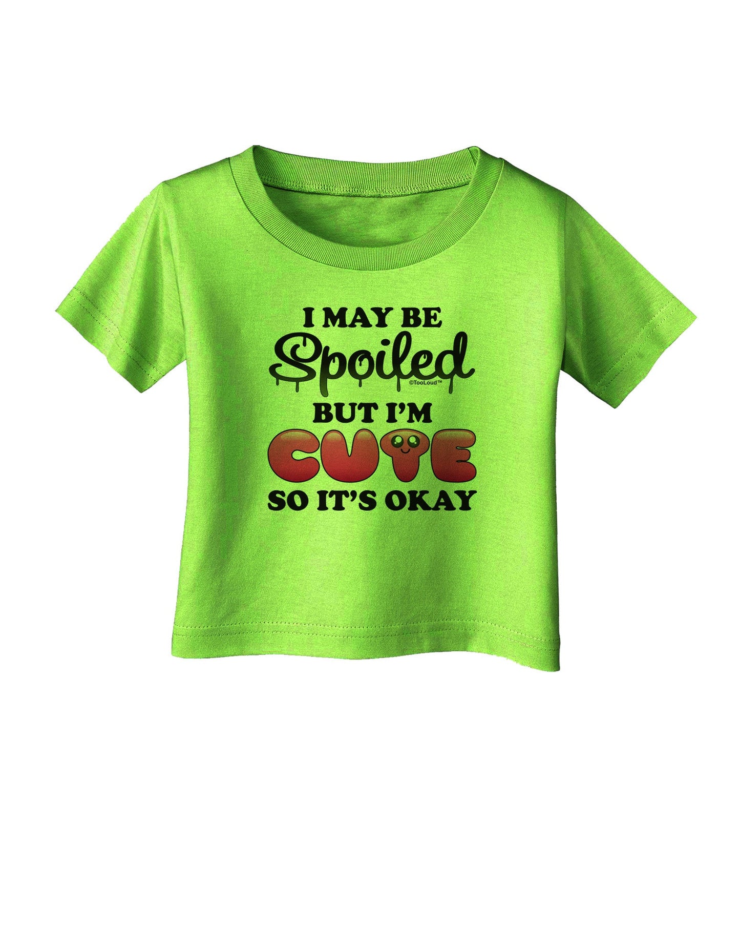 Spoiled But Cute Pink Infant T-Shirt-Infant T-Shirt-TooLoud-Lime-Green-06-Months-Davson Sales