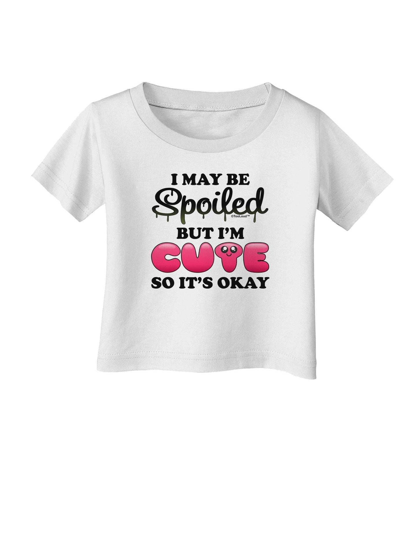 Spoiled But Cute Pink Infant T-Shirt-Infant T-Shirt-TooLoud-White-06-Months-Davson Sales