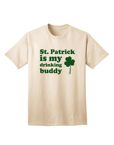 St Patrick is my Drinking Buddy - Premium Adult T-Shirt for Celebratory Occasions-Mens T-shirts-TooLoud-Natural-Small-Davson Sales