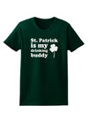 St Patrick is my Drinking Buddy Womens Dark T-Shirt-TooLoud-Forest-Green-Small-Davson Sales