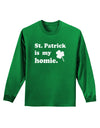 St Patrick is my Homie Adult Long Sleeve Dark T-Shirt-TooLoud-Kelly-Green-Small-Davson Sales