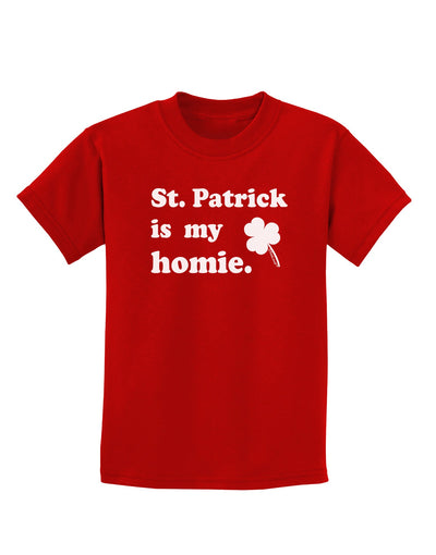 St Patrick is my Homie Childrens Dark T-Shirt-Childrens T-Shirt-TooLoud-Red-X-Small-Davson Sales