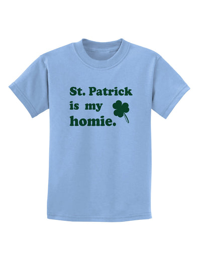 St Patrick is my Homie Childrens T-Shirt-Childrens T-Shirt-TooLoud-Light-Blue-X-Small-Davson Sales