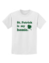 St Patrick is my Homie Childrens T-Shirt-Childrens T-Shirt-TooLoud-White-X-Small-Davson Sales