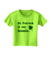 St Patrick is my Homie Toddler T-Shirt-Toddler T-Shirt-TooLoud-Lime-Green-2T-Davson Sales