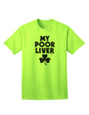 St Patrick's Day Adult T-Shirt - Celebrate Responsibly with My Poor Liver Design by TooLoud-Mens T-shirts-TooLoud-Neon-Green-Small-Davson Sales