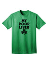 St Patrick's Day Adult T-Shirt - Celebrate Responsibly with My Poor Liver Design by TooLoud-Mens T-shirts-TooLoud-Kelly-Green-Small-Davson Sales