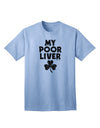 St Patrick's Day Adult T-Shirt - Celebrate Responsibly with My Poor Liver Design by TooLoud-Mens T-shirts-TooLoud-Light-Blue-Small-Davson Sales