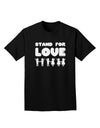 Stand For Love Adult Dark T-Shirt-Mens T-Shirt-TooLoud-Black-Small-Davson Sales