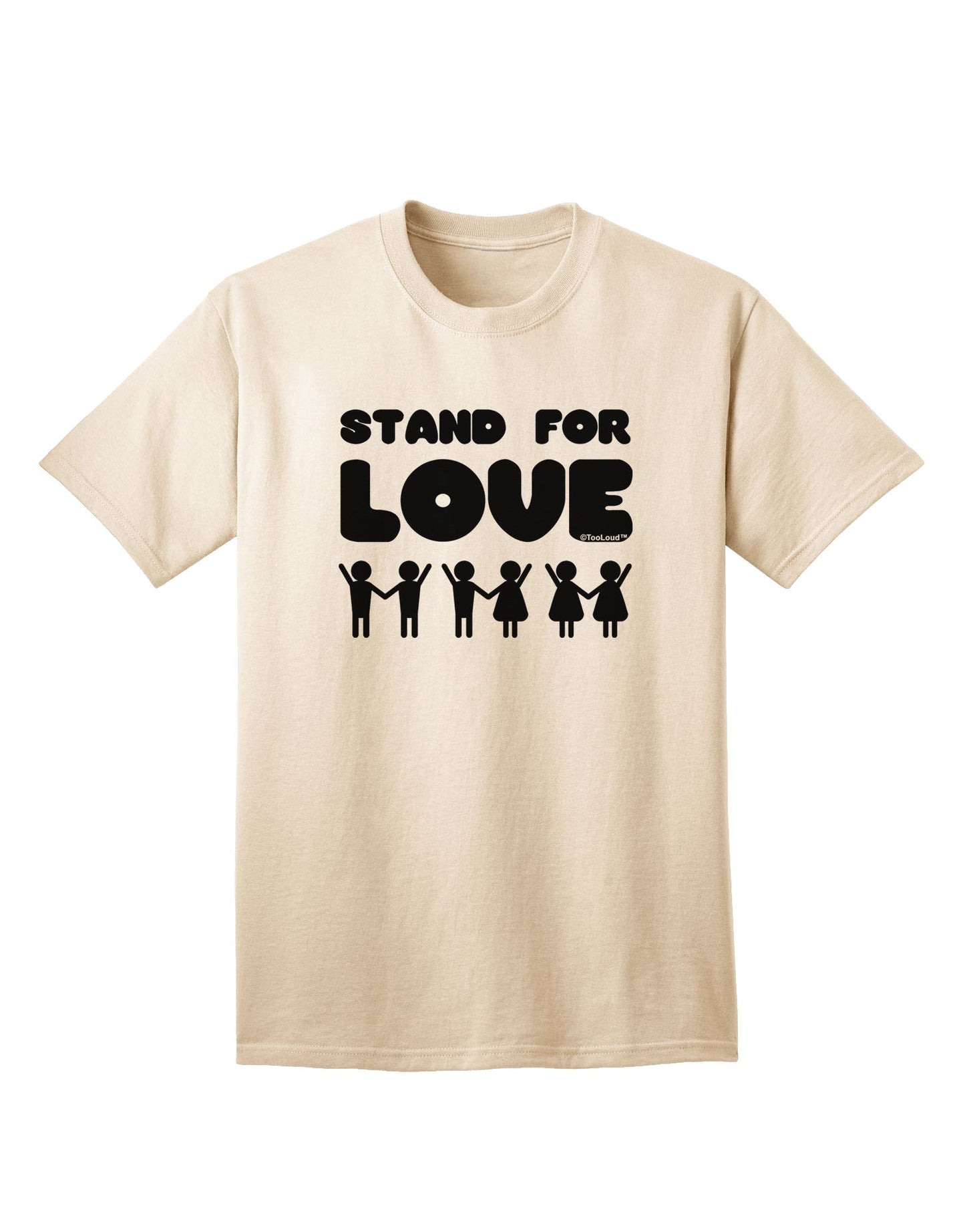 Stand For Love Adult T-Shirt-Mens T-Shirt-TooLoud-Natural-Small-Davson Sales