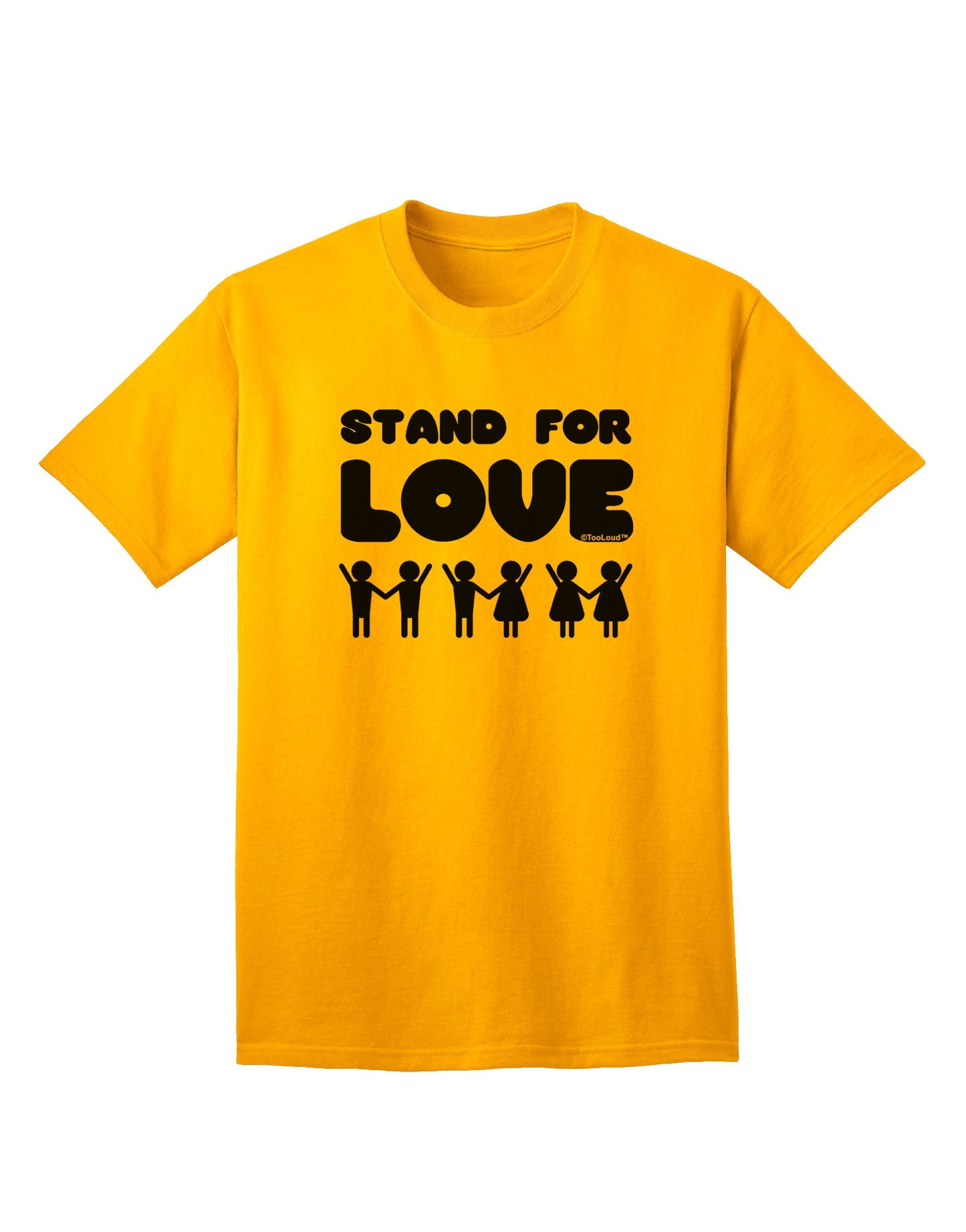 Stand For Love Adult T-Shirt-Mens T-Shirt-TooLoud-Gold-Small-Davson Sales