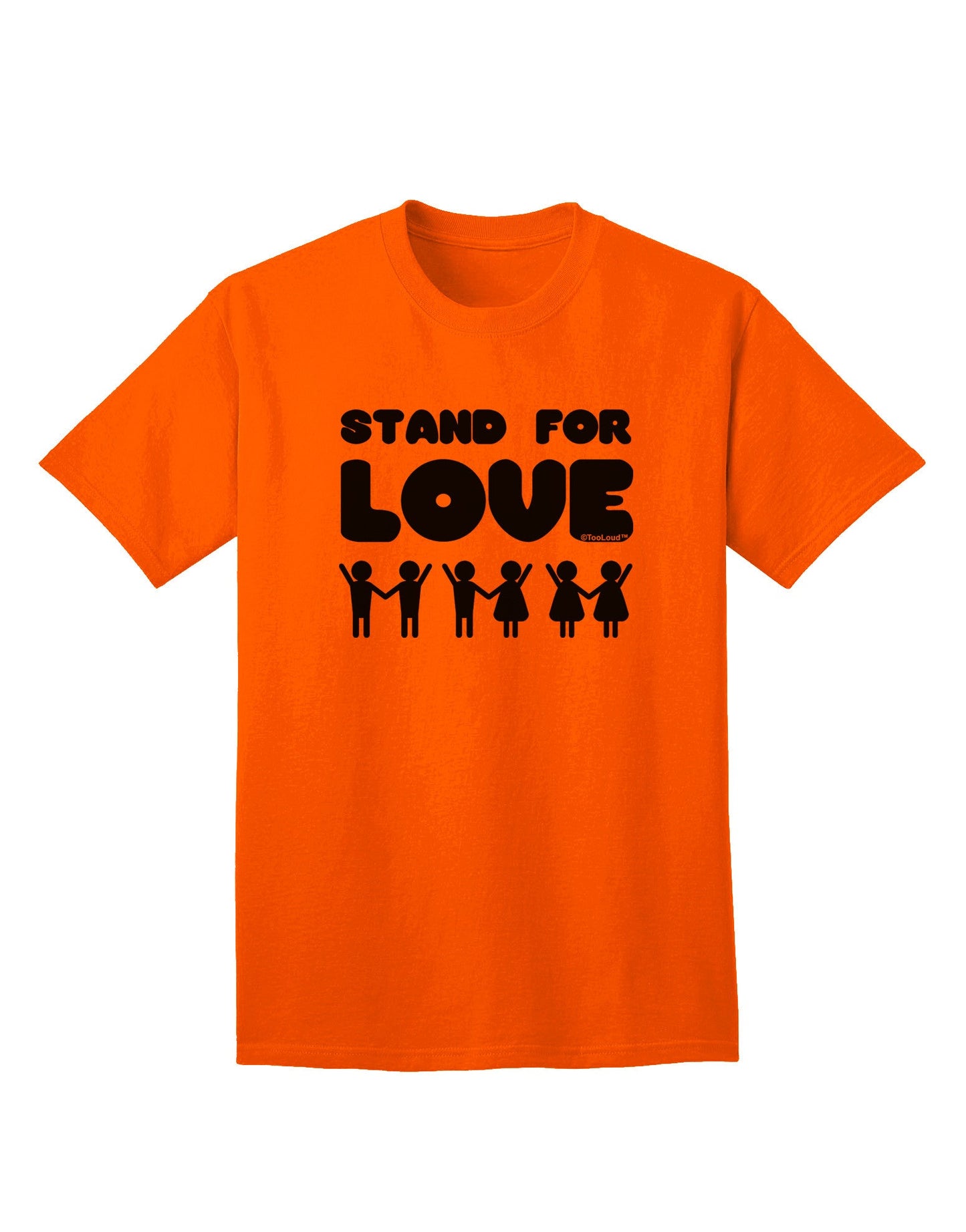 Stand For Love Adult T-Shirt-Mens T-Shirt-TooLoud-Orange-Small-Davson Sales