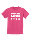 Stand For Love Childrens Dark T-Shirt-Childrens T-Shirt-TooLoud-Sangria-X-Small-Davson Sales